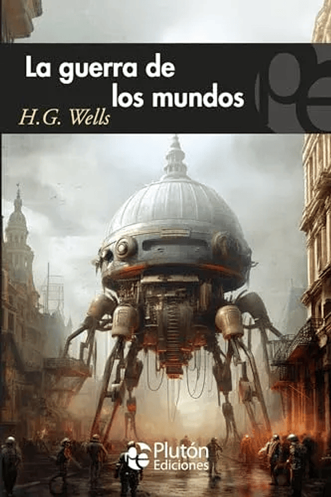 La guerra de los mundos - H. G. Wells - Plutón ediciones