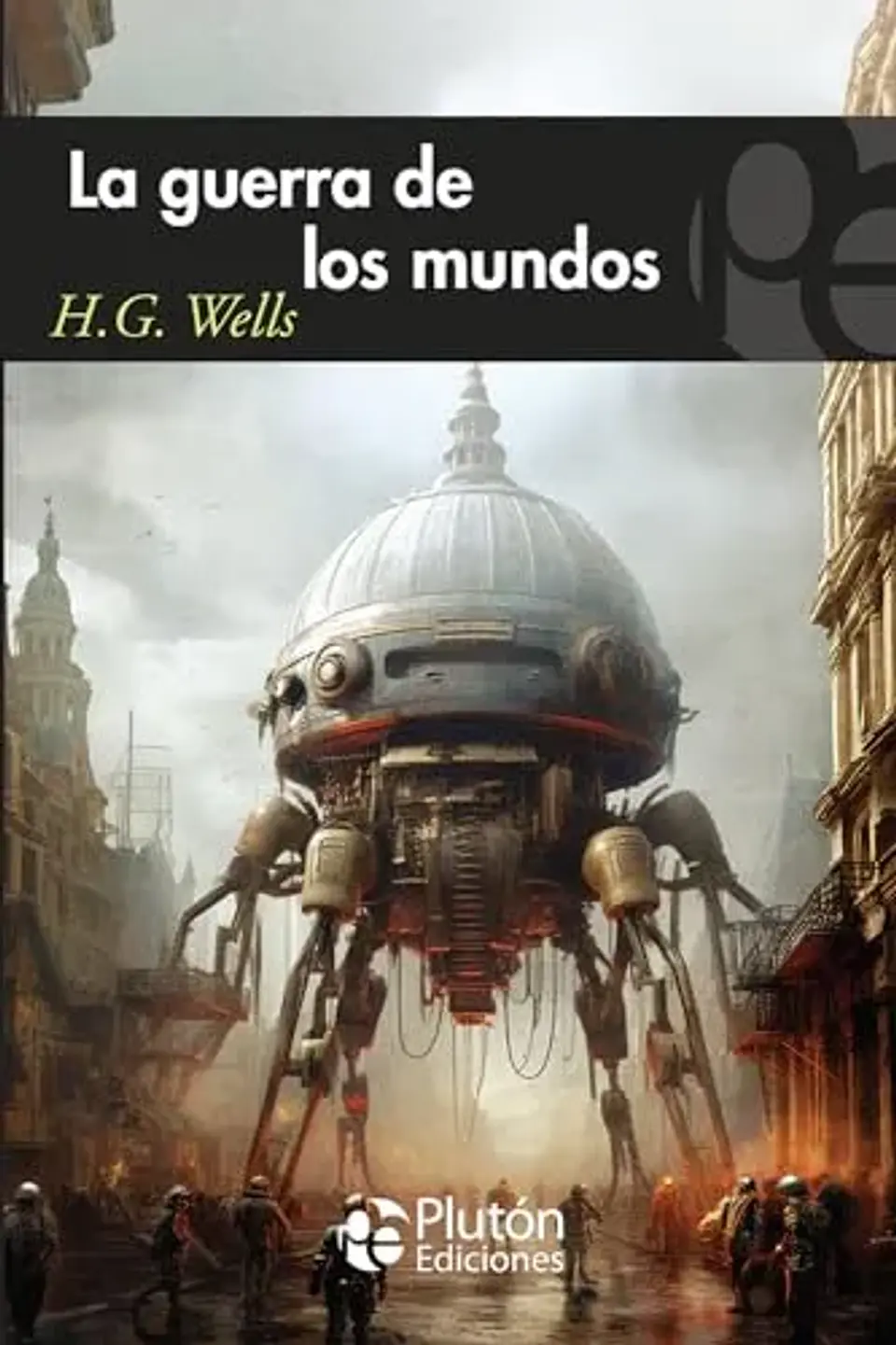 La guerra de los mundos - H. G. Wells - Plutón ediciones 1