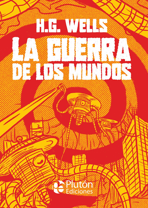 La guerra de los mundos - H. G. Wells - Plutón ediciones (Tapa Dura)