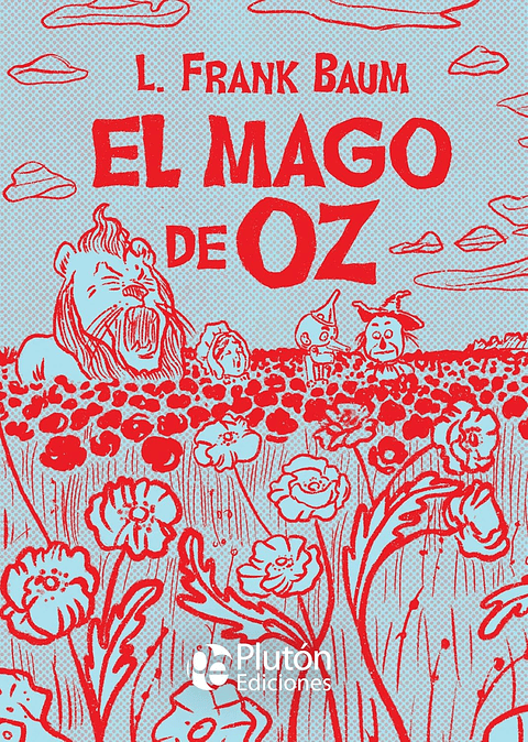 El Mago de Oz -  L. Frank Baum - Plutón Ediciones