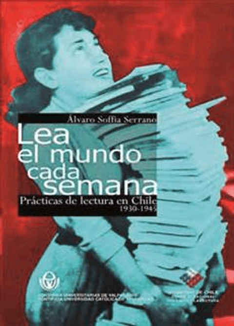 LEA EL MUNDO CADA SEMANA - , Alvaro Soffia Serrano - Universitarias