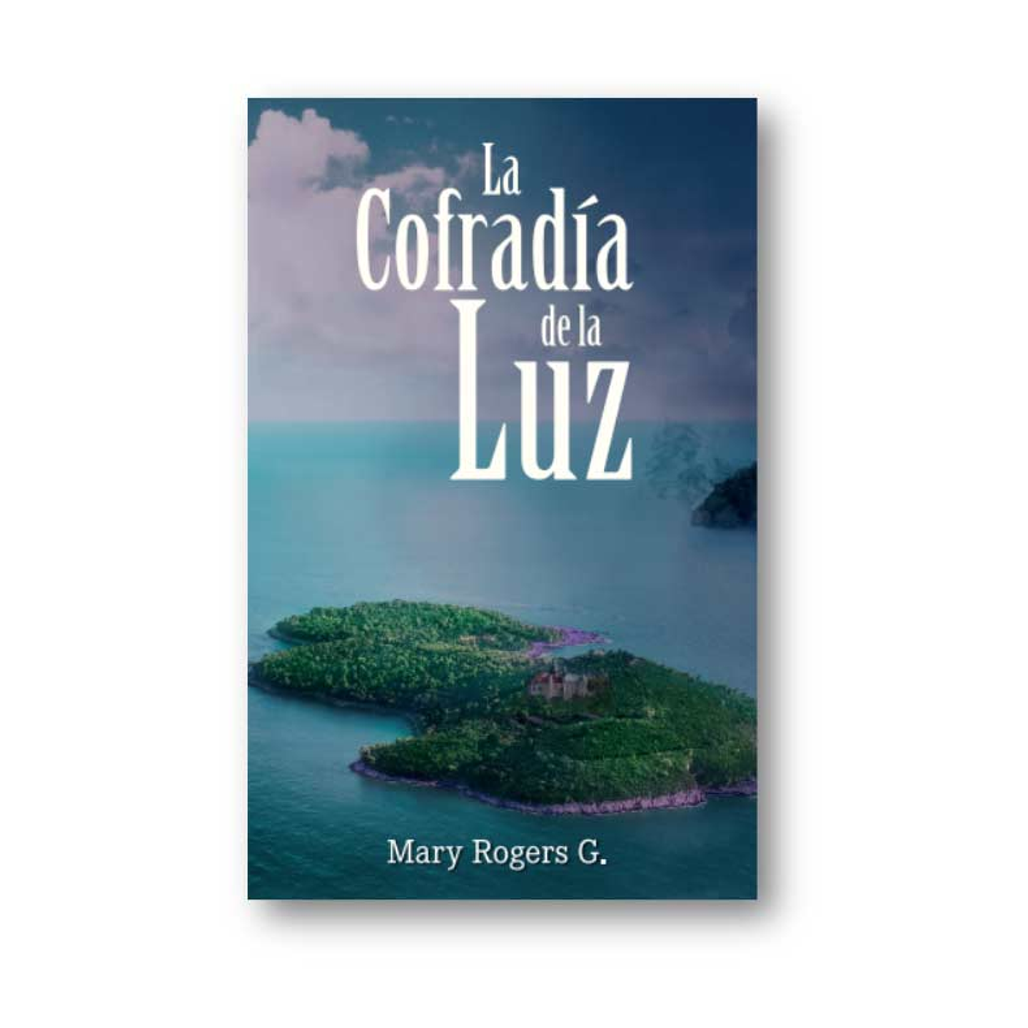 La cofradía de la luz - Mary Rogers G. - Ediciones del gato 1