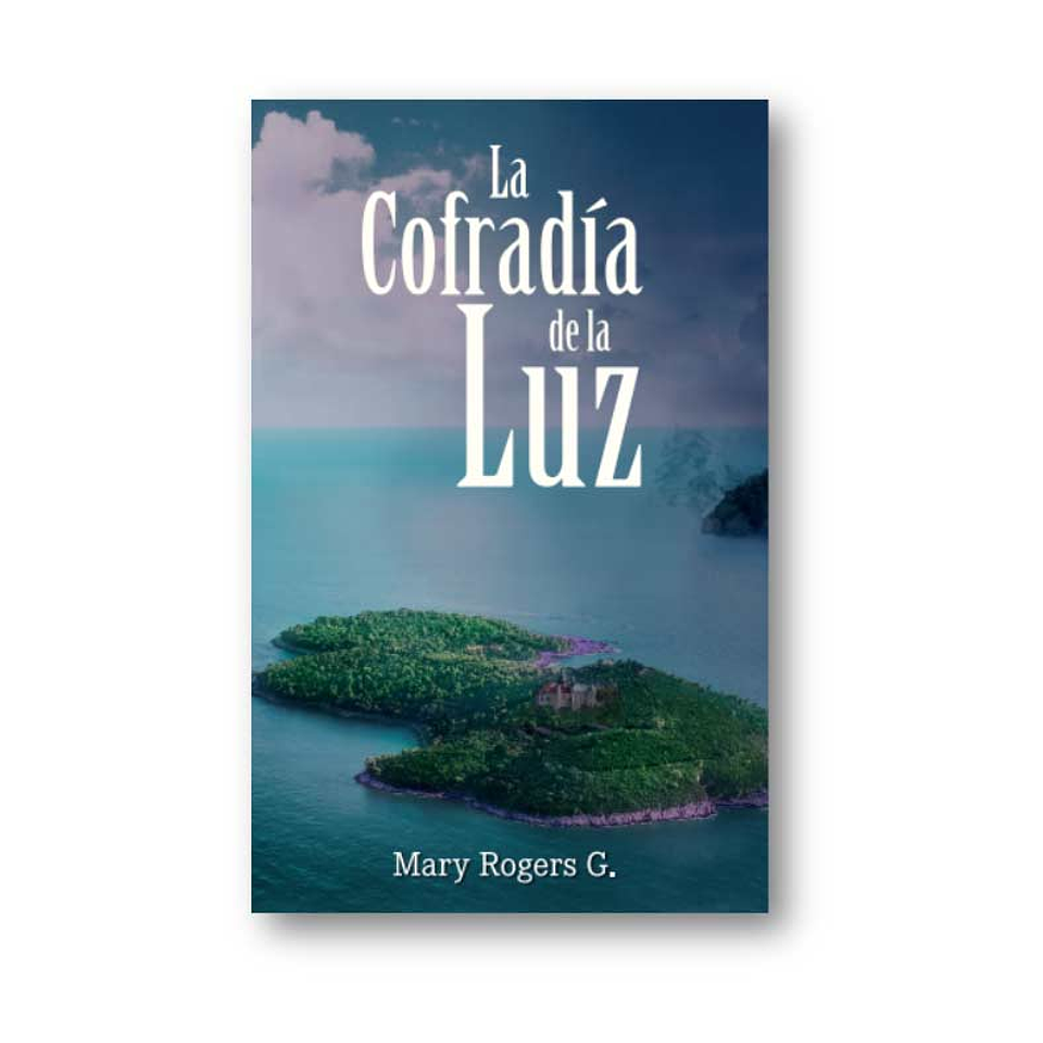 La cofradía de la luz - Mary Rogers G. - Ediciones del gato 1