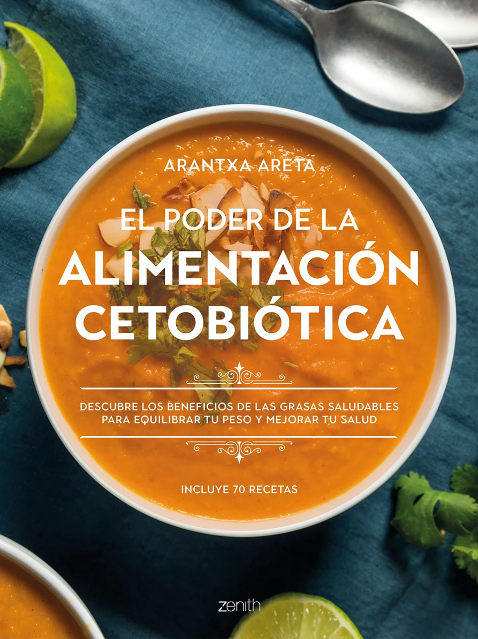 El poder de la alimentación cetobiótica - Arantxa Areta - Zenith Ediciones 1
