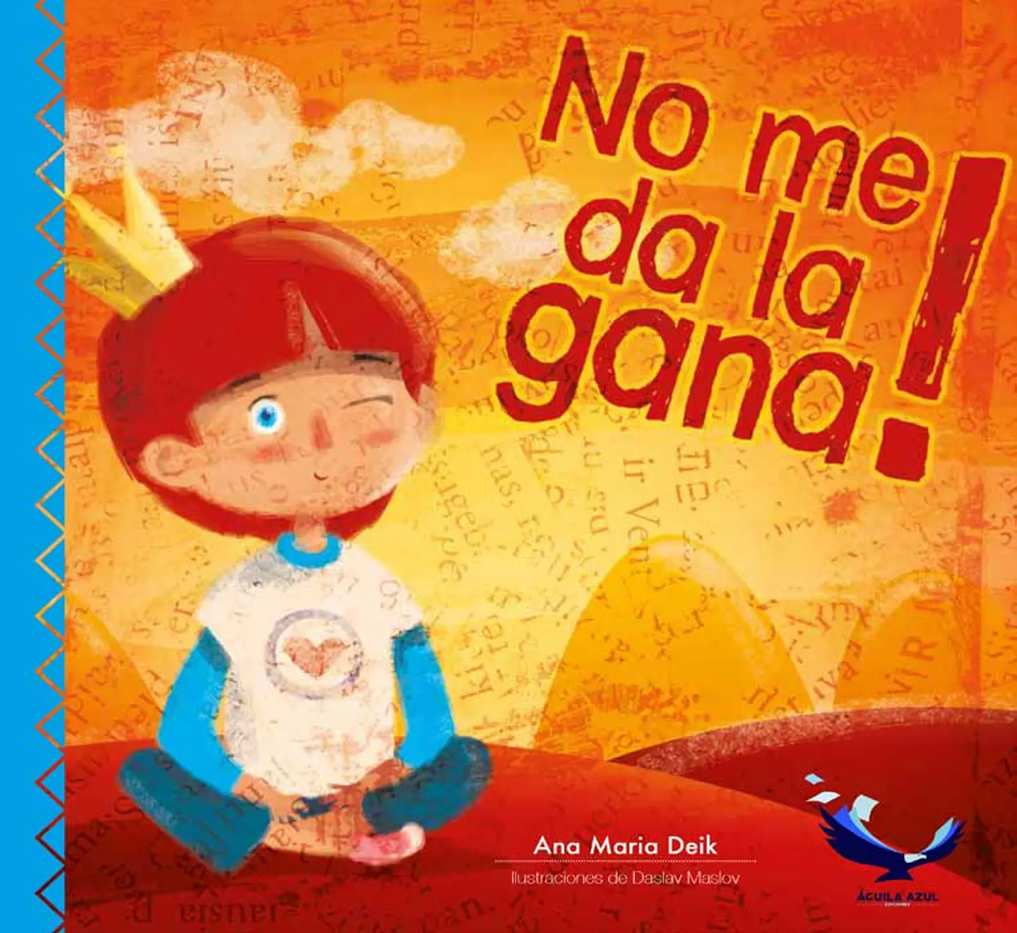¡No me da la gana!  - Ana María Deik - Aguila Azul 1