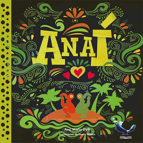 Anaí - Ana María Deik - Aguila Azul