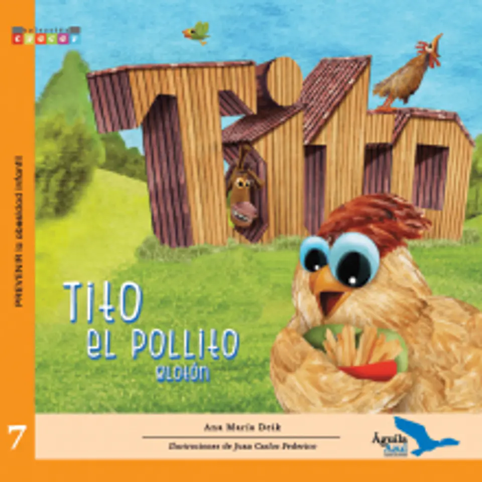 Tito el pollito glotón - Ana María Deik - Aguila Azul 1