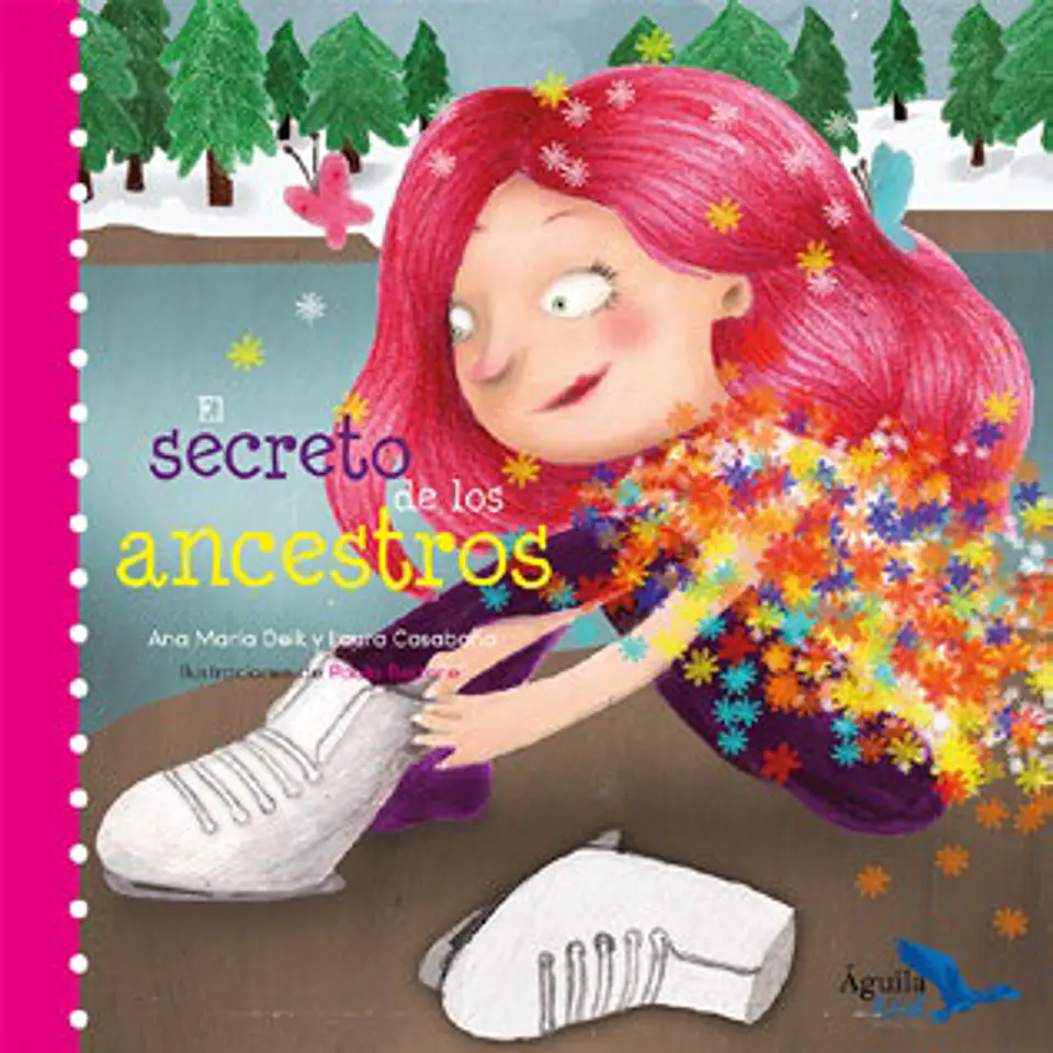 El secreto de los ancestros - Ana María Deik - Aguila Azul 1
