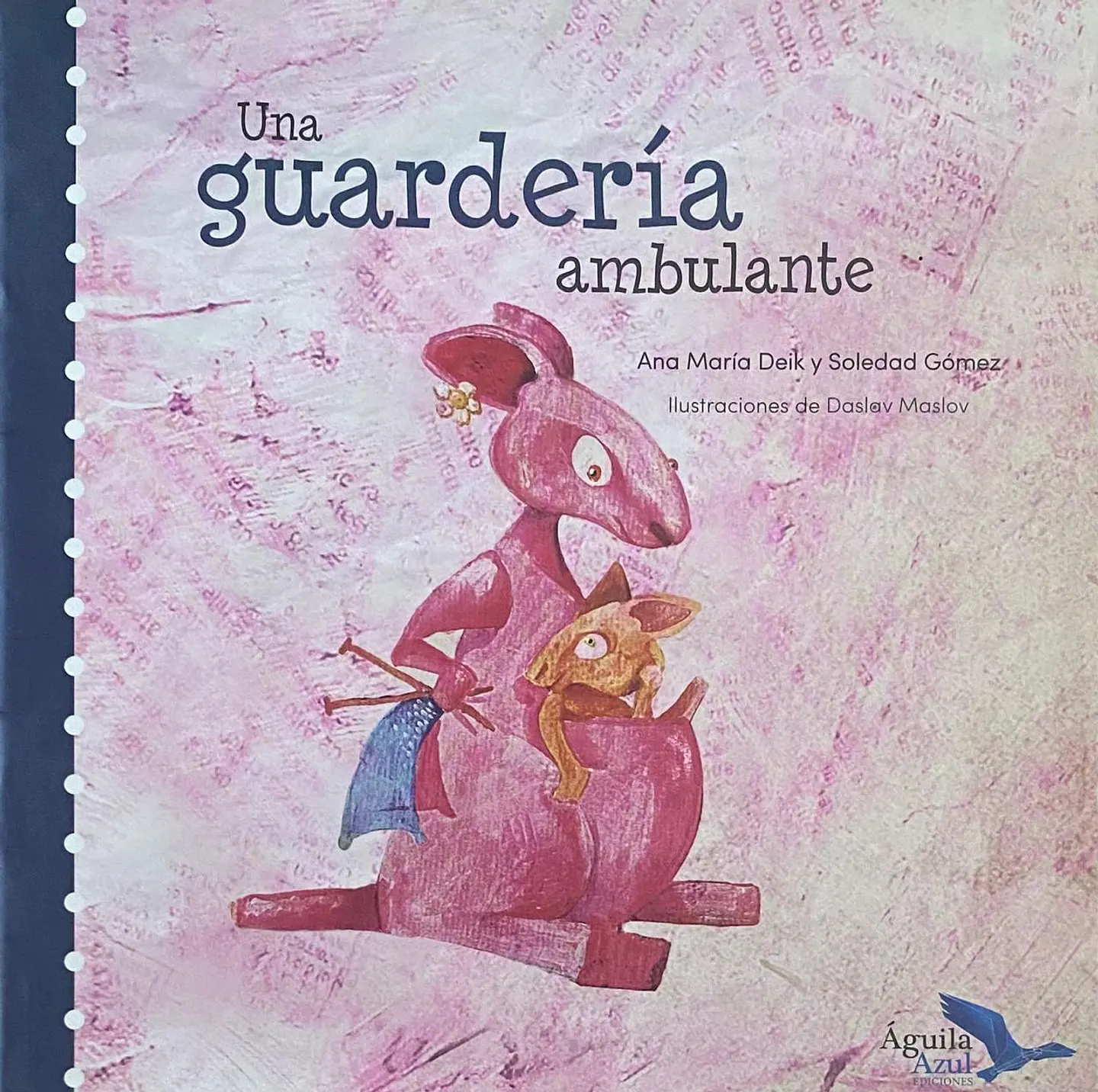 Una guardería ambulante - Ana María Deik - Aguila Azul 1