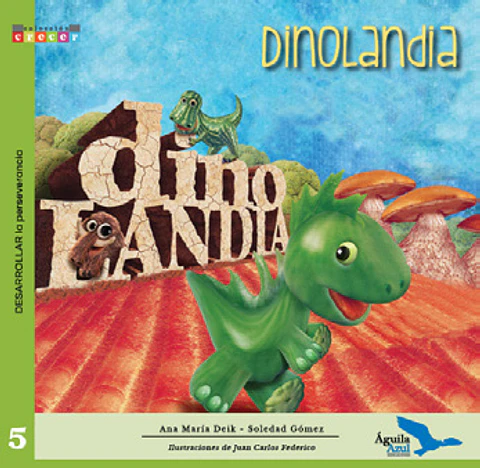 Dinolandia - Ana María Deik - Aguila Azul