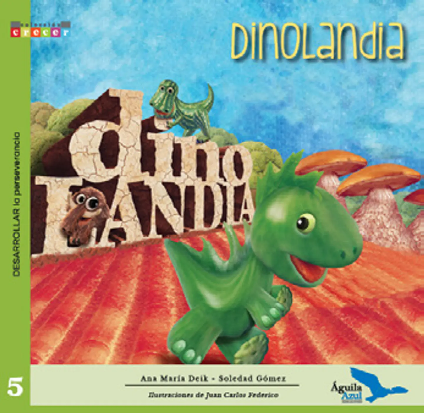 Dinolandia - Ana María Deik - Aguila Azul 1