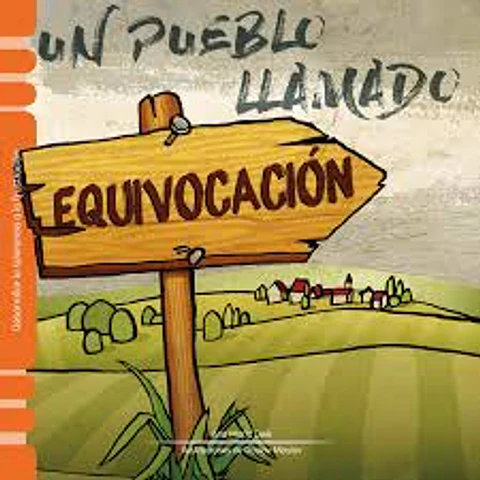 Un pueblo llamado equivocación - Ana María Deik - Aguila Azul