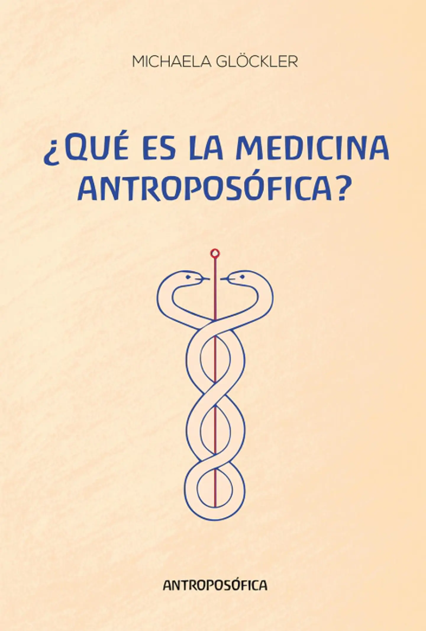 ¿QUÉ ES LA MEDICINA ANTROPOSÓFICA? - MICHAELA GLOCKLER - ANTROPOSÓFICA 1