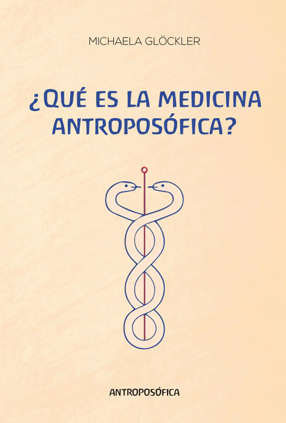 ¿QUÉ ES LA MEDICINA ANTROPOSÓFICA? - MICHAELA GLOCKLER - ANTROPOSÓFICA 1