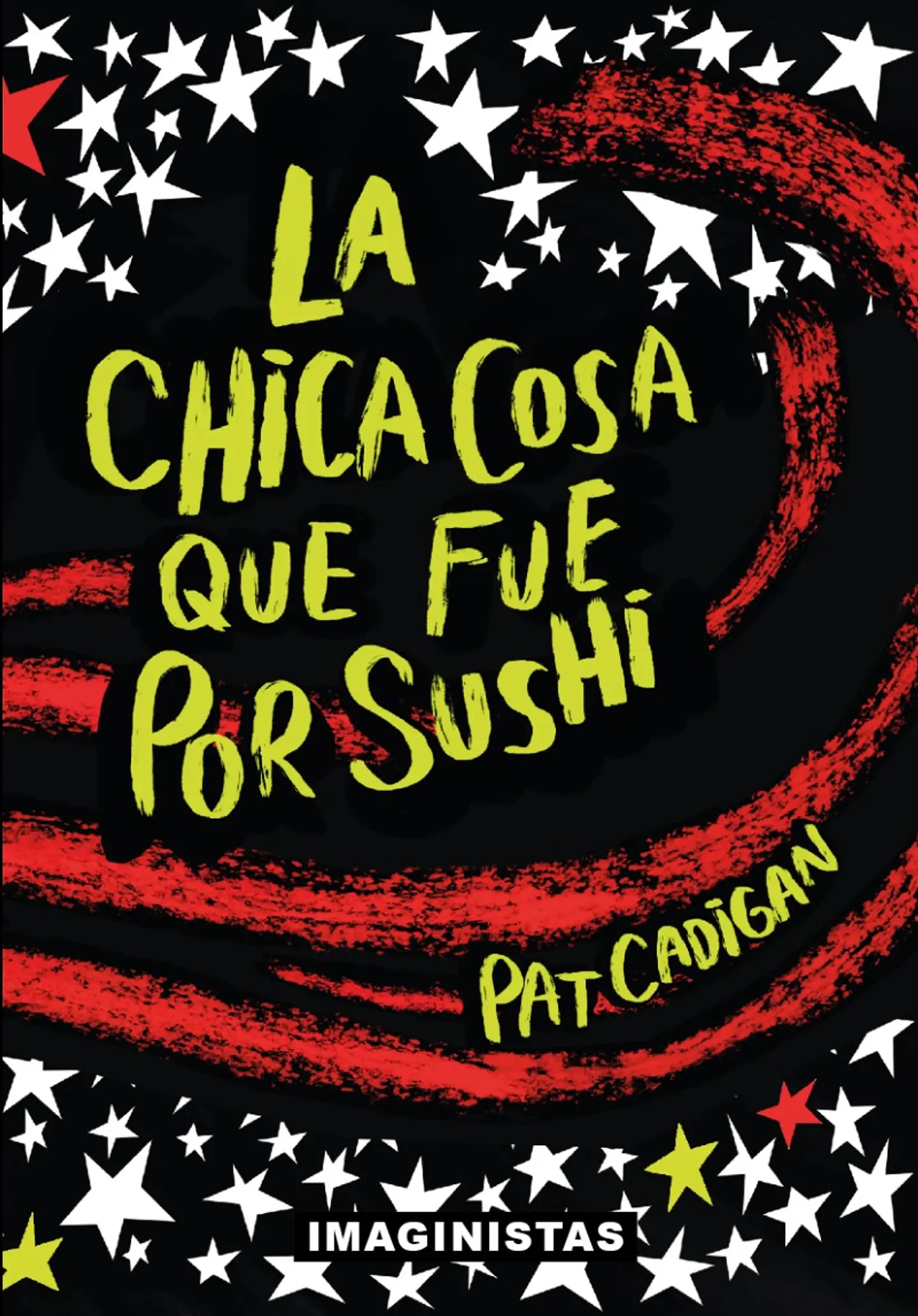 La Chica-Cosa que fue por sushi - Pat Cadigan - Imaginistas 1