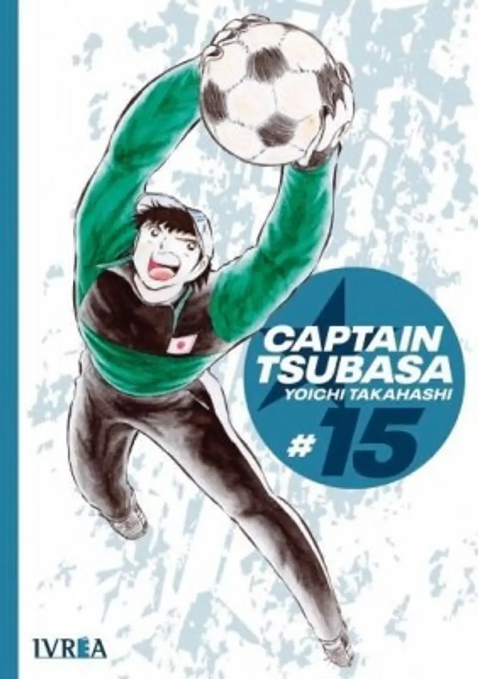 CAPTAIN TSUBASA 15 - Takahashi - Ivrea 1