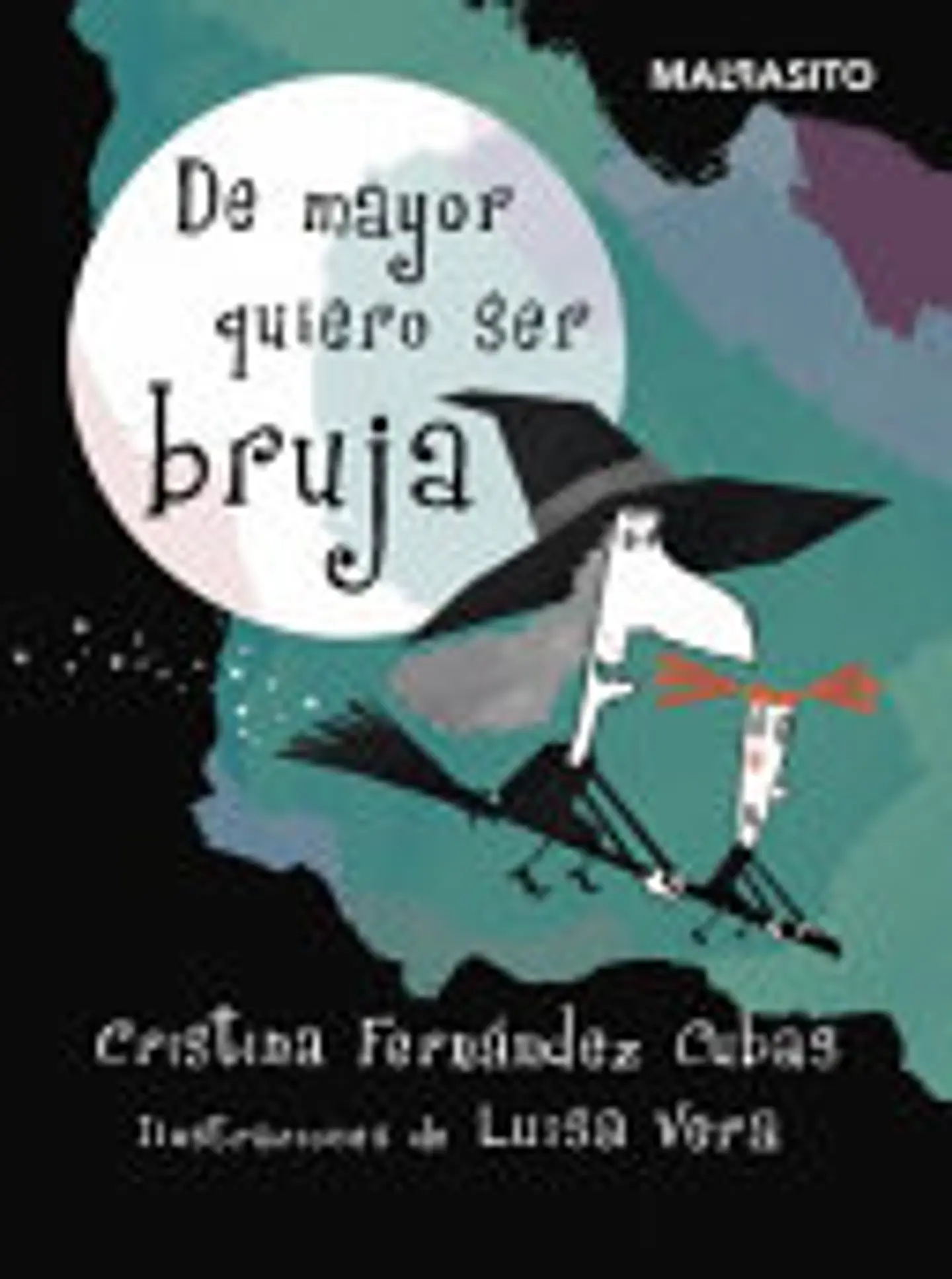 DE MAYOR QUIERO SER BRUJA - Cristina Fernandez - MALPASITO 1