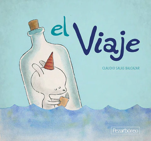 El viaje - Claudio Salas - Pezarbóreo Ediciones