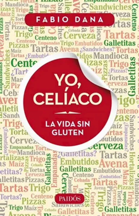 YO CELIACO La Vida sin Gluten - Fabio Dana - PAIDOS