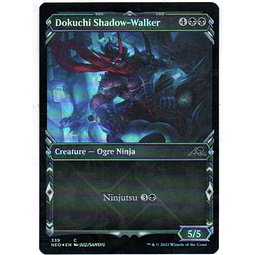 Dokuchi Shadow-Walker (Showcase)