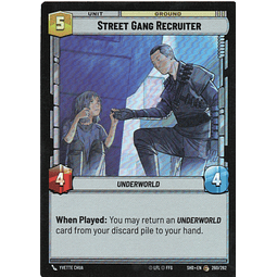 Street Gang Recruiter carta SWU SHD 260/262 Common Foil