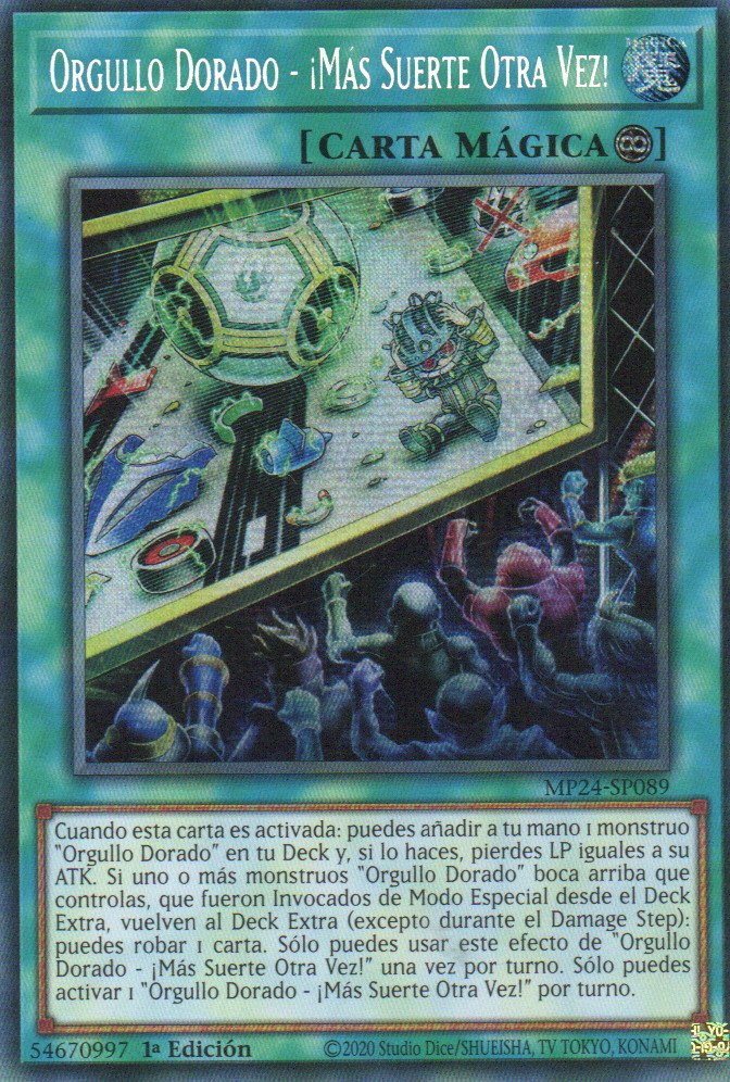Orgullo Dorado - ¡Mas Suerte Otra Vez! carta yugi MP24-SP089 Prismatic Secret Rare
