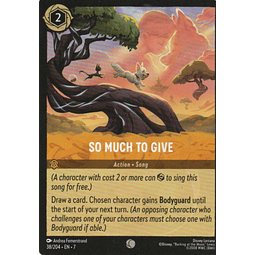 So Much to Give 38/204 Common