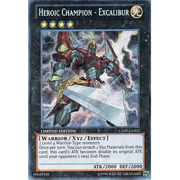 Heroic Champion- Excalibur CT09-EN002 Secret rare