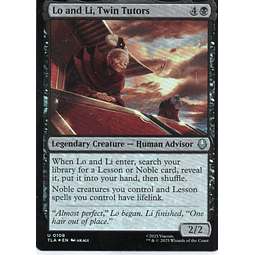 Lo and Li, Twin Tutors TLA 108 Uncommun Foil