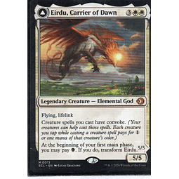  Eirdu, Carrier of Dawn ECL13 Mythic 1