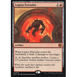  Legion Extruder BIG 12 Mythic 1