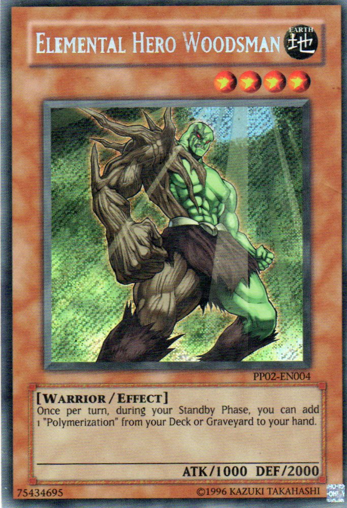 Elemental Hero Woodsman PP02-EN004 Secret rare