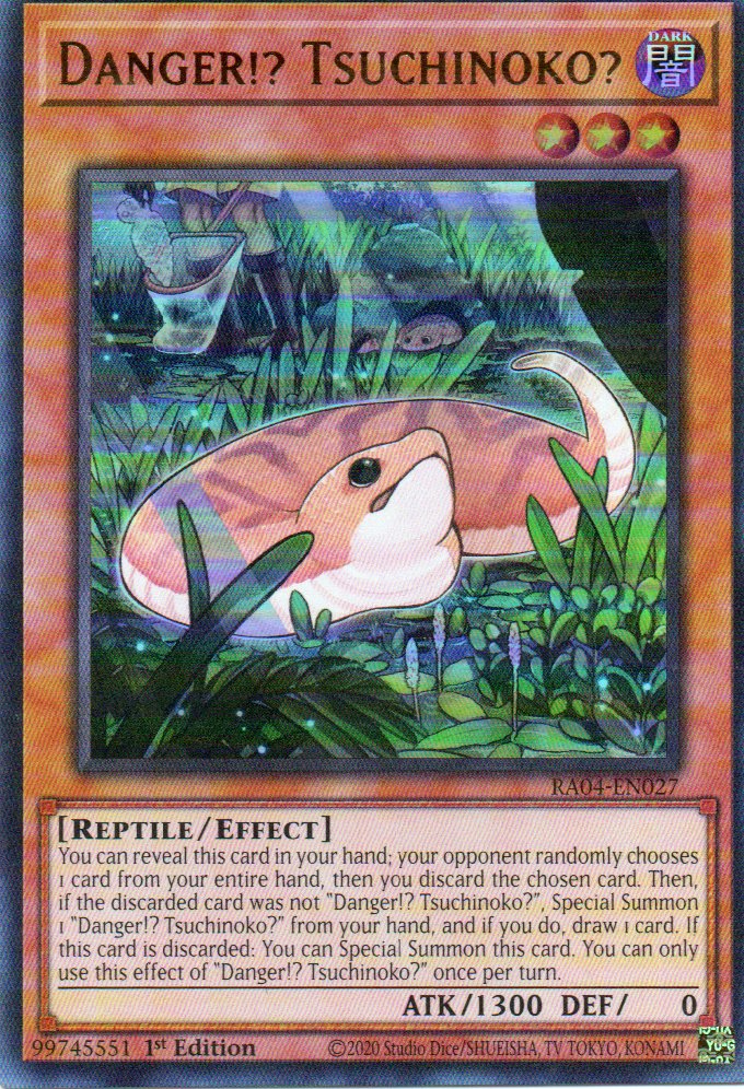 Danger!? Tsuchinoko? RA04-EN027 Ultra rare