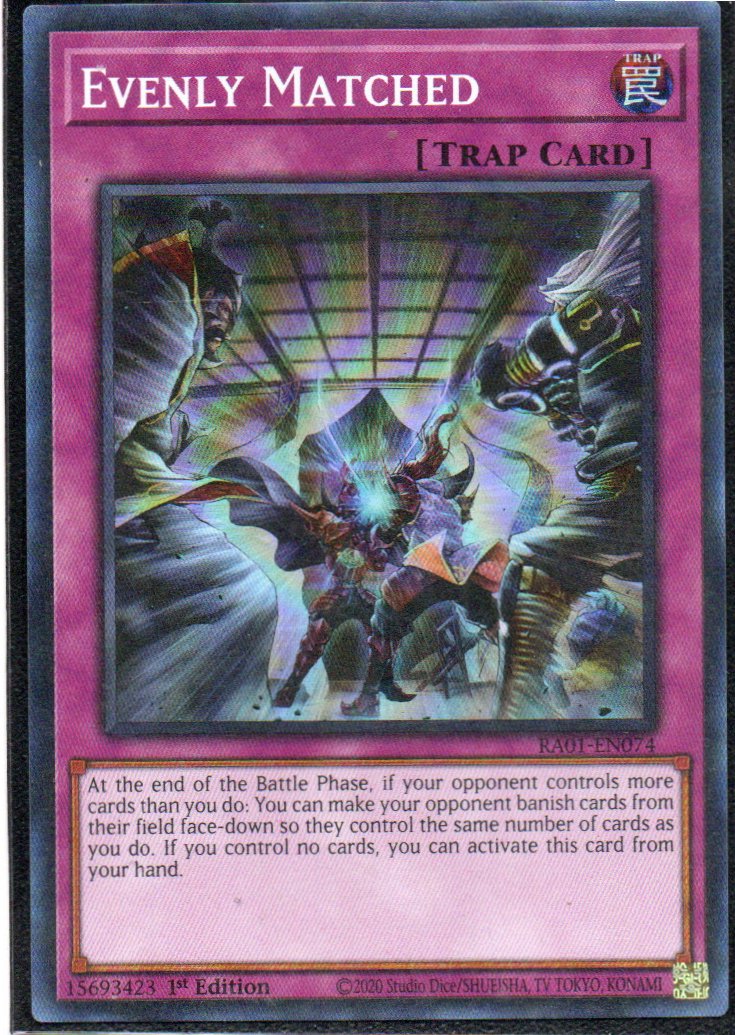 Evenly Matched RA01-EN074 Super rare