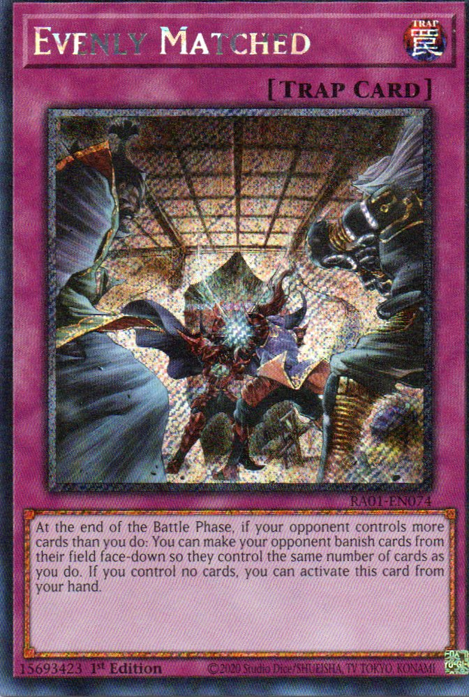 Evenly Matched RA01-EN074 Secret rare