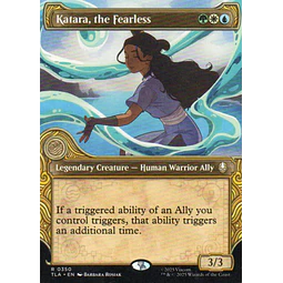 Katara, the Fearless Rare TLA 350