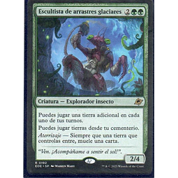 Escultista de Arrastres Glaciares EOE 192 Rare