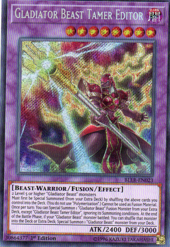 Gladiator Beast Tamer Editor BLLR-EN023 Secret rare