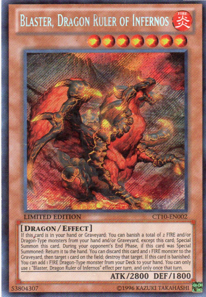 Blaster, Dragon Ruler of Infernos CT10-EN002 Secret rare