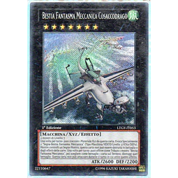 Bestia Fantasma Meccanica Cosaccodrago LTGY-IT053 Secret rare