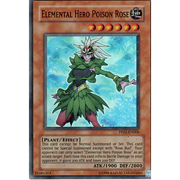 Elemental Hero Poison Rose PP02-EN006 Super rare