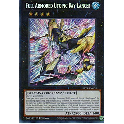 Full Armored Utopic Ray Lancer BLTR-EN003 Secret Rare