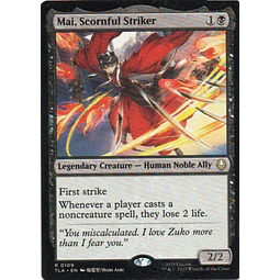 Mai, Scornful Striker TLA 109 Rare Ingles