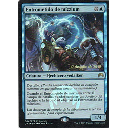 Entrometido de Mizzium ORI 064 Promo Español