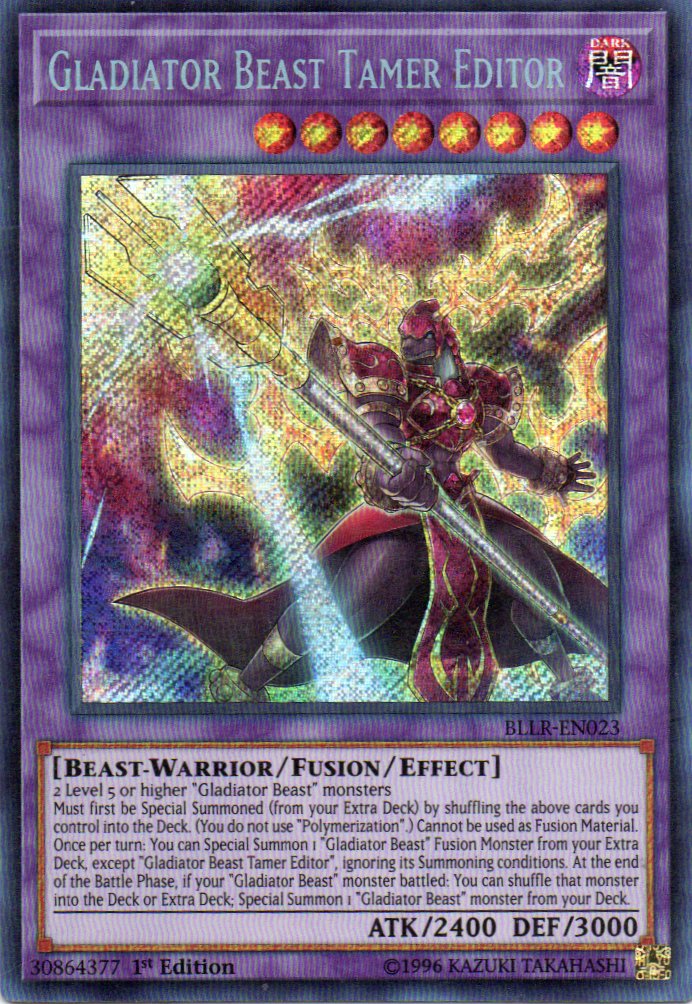 Gladiator Beast Tamer Editor BLLR-EN023 Secret rare