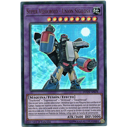 Carta Yugi Súper Vehicroid - Unión Sigilosa DUOV-SP078