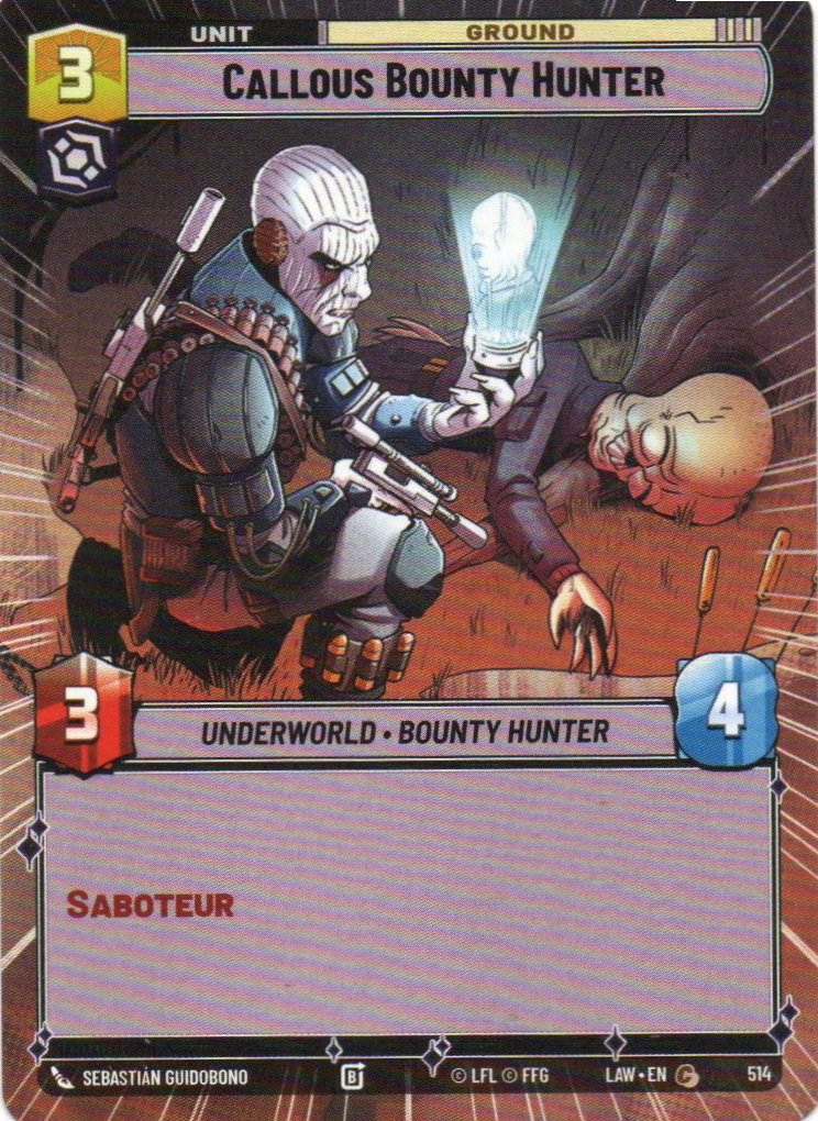 Callous Bounty Hunter Common LAW 514