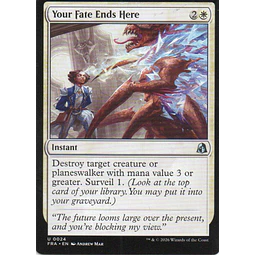 Your fate ends here FRA 024 Uncommun