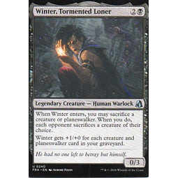Winter, Tormented Loner FRA 240 Uncommon