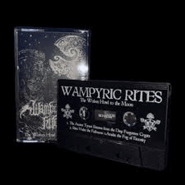 Wampyric Rites - The Wolves Howl to the Moon - CS 
